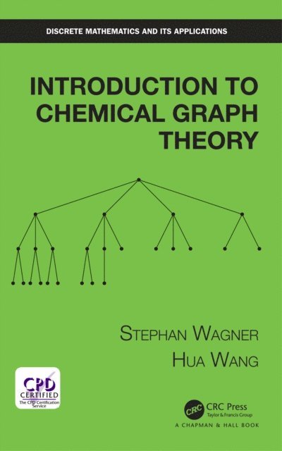 Hua Wang, Stephan Wagner - Introduction to Chemical Graph Theory, E-bok