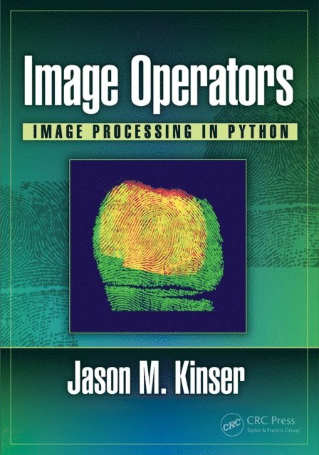 Jason M. Kinser - Image Operators, E-bok