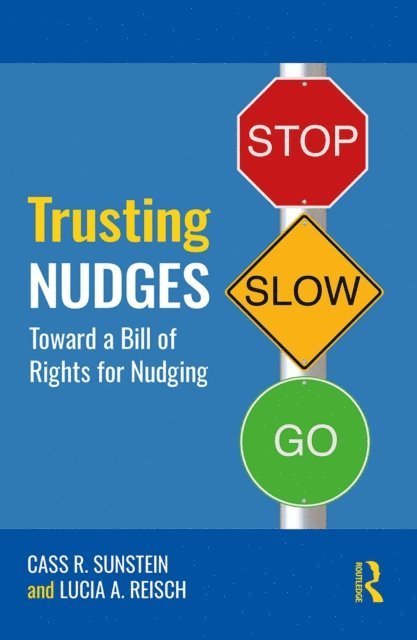 Lucia A. Reisch, Cass R. Sunstein - Trusting Nudges, E-bok