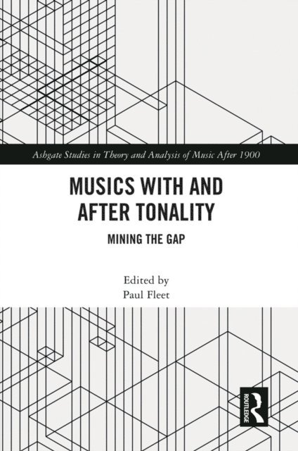 Paul Fleet - Musics with and after Tonality, E-bok