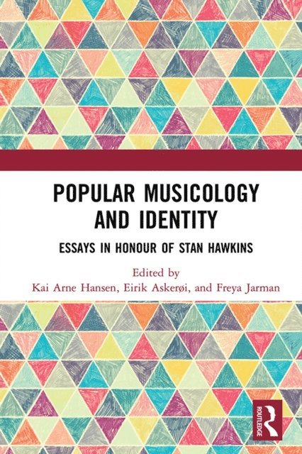 Freya Jarman, Eirik Askeroi, Kai Arne Hansen - Popular Musicology and Identity, E-bok