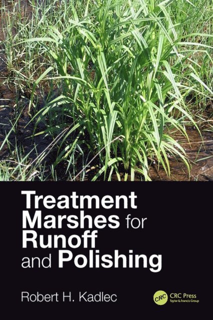 Robert H. Kadlec - Treatment Marshes for Runoff and Polishing, E-bok