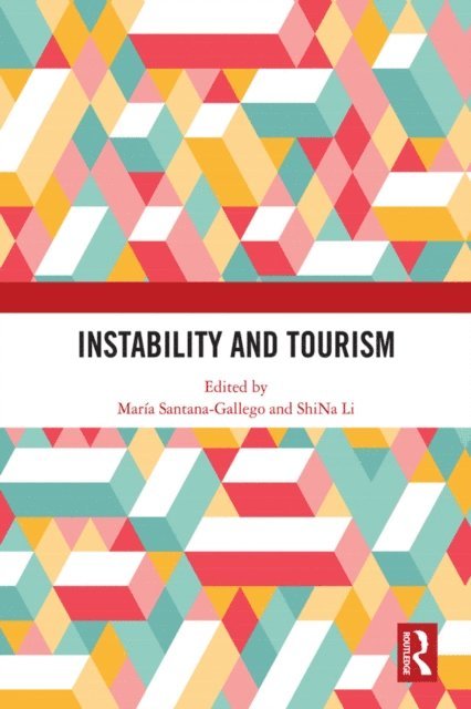 ShiNa Li, Maria Santana-Gallego - Instability and Tourism, E-bok. Tillgänglighet: Lägg i varukorg