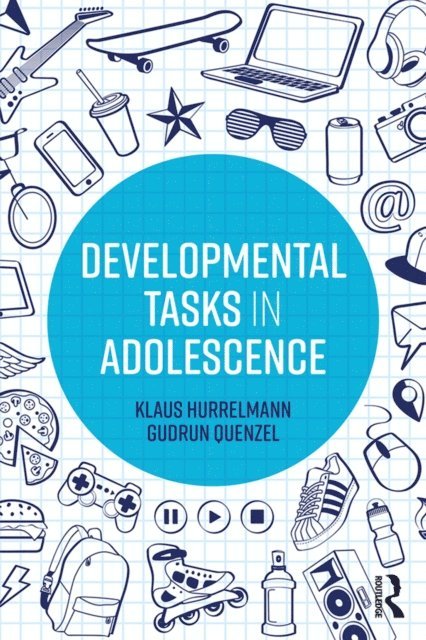 Gudrun Quenzel, Klaus Hurrelmann - Developmental Tasks in Adolescence, E-bok