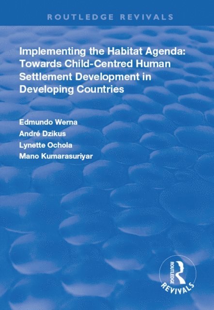 Mano Kumarasuriyar, Lynette Ochola, Andre Dzikus, Edmundo Werna - Implementing the Habit Agenda, E-bok