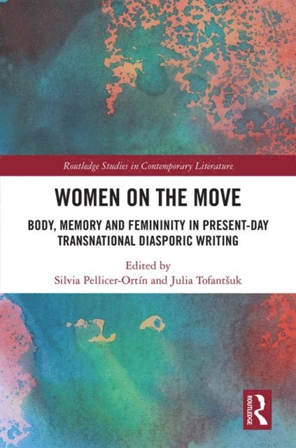 Julia Tofantshuk, Silvia Pellicer-Ortin - Women on the Move, E-bok