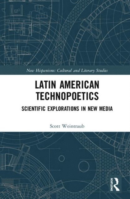 Scott Weintraub - Latin American Technopoetics, E-bok