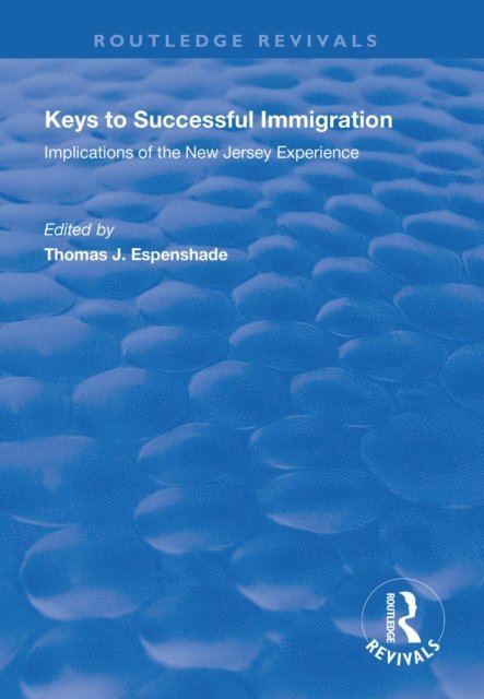 Thomas J. Espenshade - Keys to Successful Immigration, E-bok