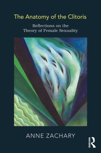 Anne Zachary - Anatomy of the Clitoris, E-bok