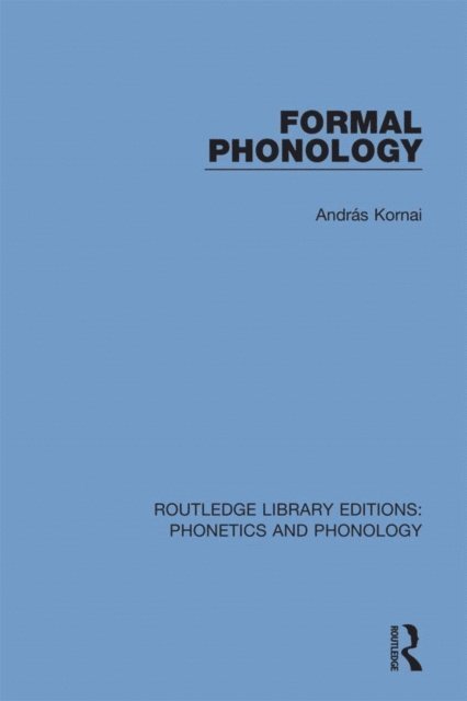 Andras Kornai - Formal Phonology, E-bok