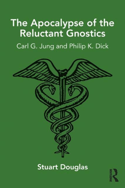 Stuart Douglas - Apocalypse of the Reluctant Gnostics, E-bok