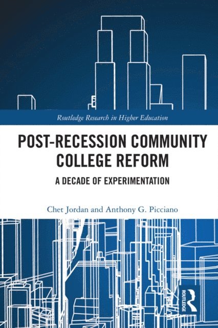 Anthony Picciano, Chet Jordan - Post-Recession Community College Reform, E-bok. Tillgänglighet: Lägg i varukorg