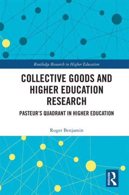 Roger Benjamin - Collective Goods and Higher Education Research, E-bok