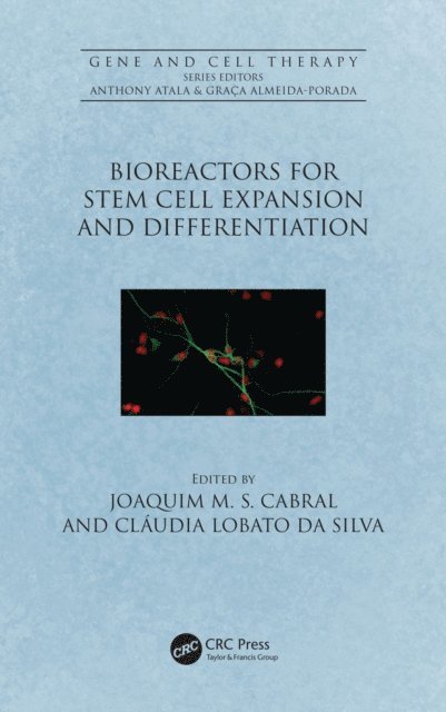 Claudia Lobato da Silva, Joaquim M.S. Cabral - Bioreactors for Stem Cell Expansion and Differentiation, E-bok