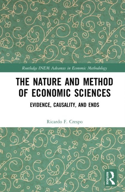 Ricardo F. Crespo - Nature and Method of Economic Sciences, E-bok