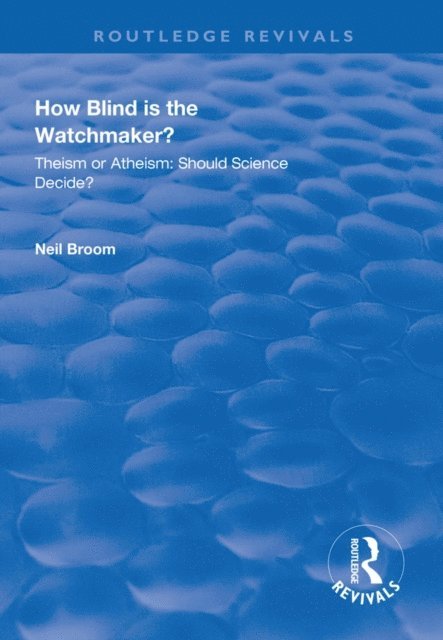 Neil Broom - How Blind is the Watchmaker?, E-bok