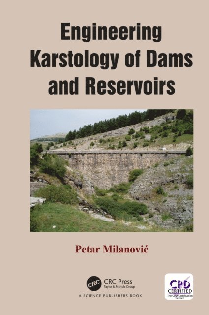 Petar Milanovic - Engineering Karstology of Dams and Reservoirs, E-bok