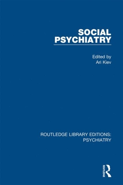 Ari Kiev - Social Psychiatry, E-bok