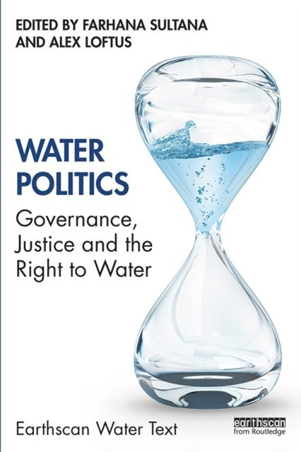 Alex Loftus, Farhana Sultana - Water Politics, E-bok