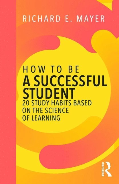 Richard E. Mayer - How to Be a Successful Student, E-bok