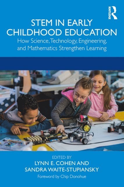 Sandra Waite-Stupiansky, Lynn E. Cohen - STEM in Early Childhood Education, E-bok