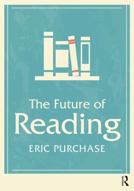 Eric Purchase - Future of Reading, E-bok