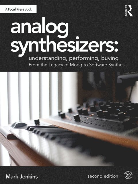 Mark Jenkins - Analog Synthesizers: Understanding, Performing, Buying, E-bok