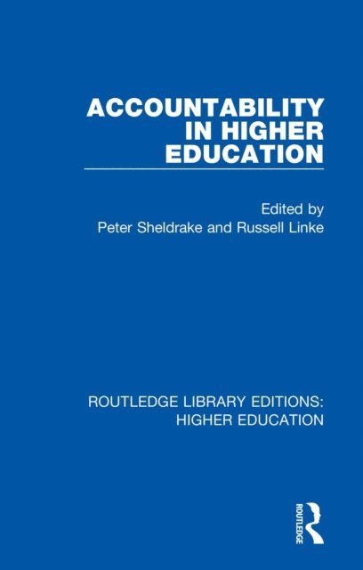 Russell Linke, Peter Sheldrake - Accountability in Higher Education, E-bok