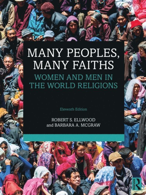 Barbara A. McGraw, Robert S. Ellwood - Many Peoples, Many Faiths, E-bok