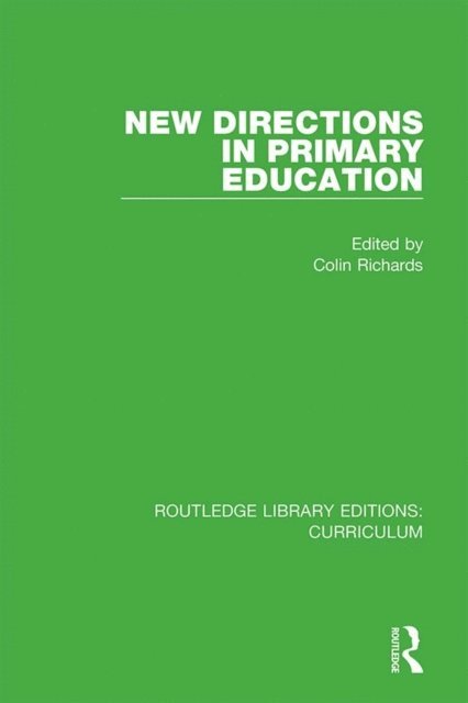 Colin Richards - New Directions in Primary Education, E-bok