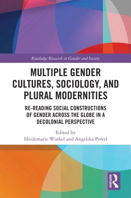 Angelika Poferl, Heidemarie Winkel - Multiple Gender Cultures, Sociology, and Plural Modernities, E-bok