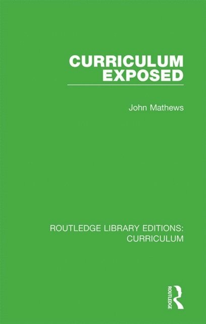 John Mathews - Curriculum Exposed, E-bok