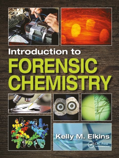 Elkins M. Kelly, Kelly M. Elkins - Introduction to Forensic Chemistry, E-bok