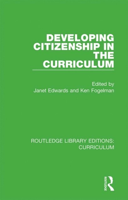 Ken Fogelman, Janet Edwards - Developing Citizenship in the Curriculum, E-bok
