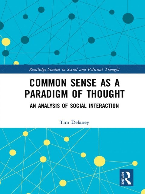 Tim Delaney - Common Sense as a Paradigm of Thought, E-bok