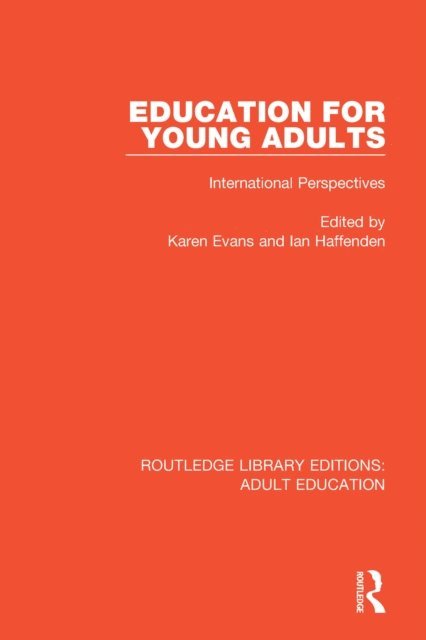 Ian Haffenden, Karen Evans - Education for Young Adults, E-bok
