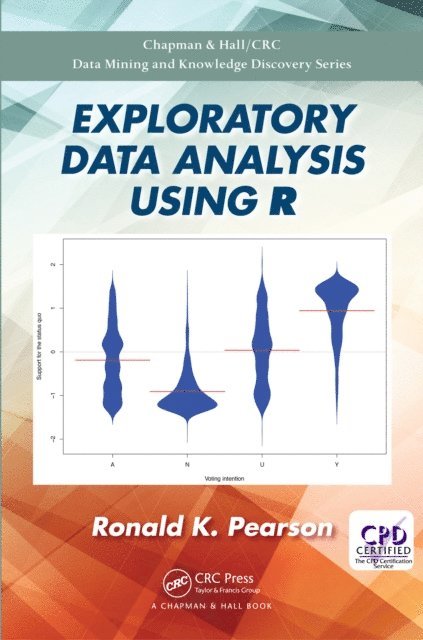 Ronald K. Pearson - Exploratory Data Analysis Using R, E-bok