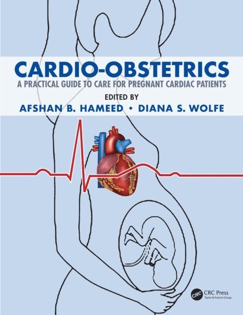 Diana S. Wolfe, Afshan B. Hameed - Cardio-Obstetrics, E-bok. Tillgänglighet: Lägg i varukorg