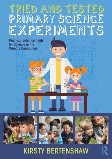 Kirsty Bertenshaw - Tried and Tested Primary Science Experiments, E-bok. Tillgänglighet: Lägg i varukorg