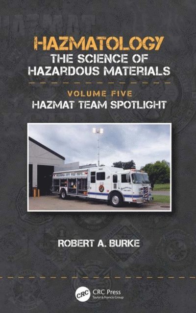 Robert A. Burke - Hazmat Team Spotlight, E-bok