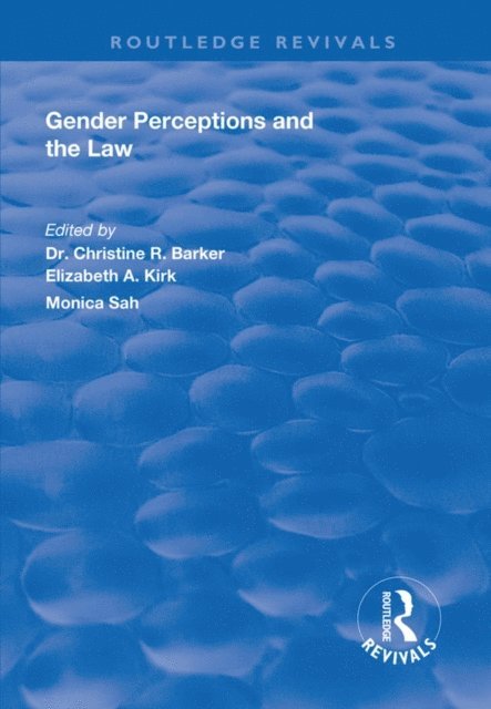 Elizabeth A. Kirk, Christine R. Barker - Gender Perceptions and the Law, E-bok