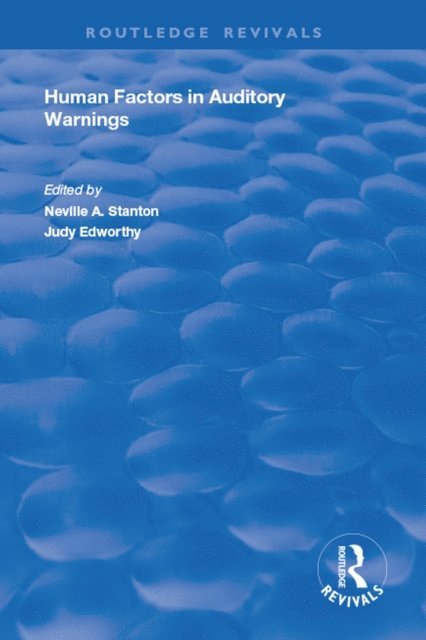Neville A. Stanton, Judy Edworthy - Human Factors in Auditory Warnings, E-bok