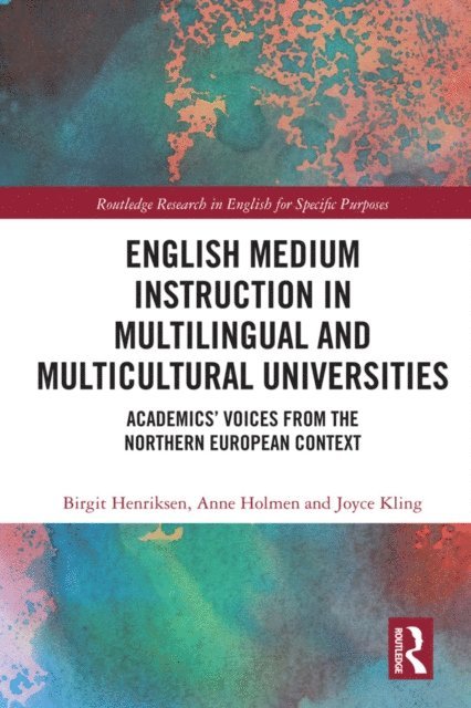 Joyce Kling, Anne Holmen, Birgit Henriksen - English Medium Instruction in Multilingual and Multicultural Universities, E-bok