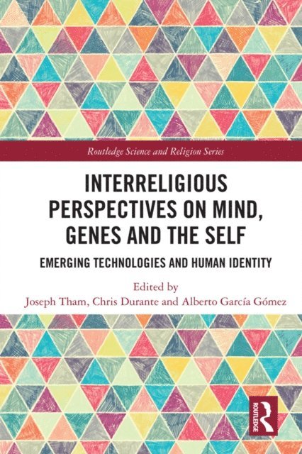Alberto Garcia Gomez, Chris Durante, Joseph Tham - Interreligious Perspectives on Mind, Genes and the Self, E-bok