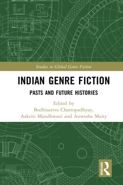 Anwesha Maity, Aakriti Mandhwani, Bodhisattva Chattopadhyay - Indian Genre Fiction, E-bok
