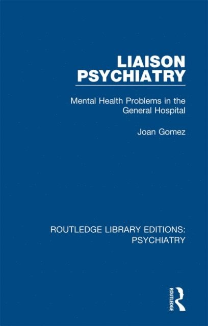 Joan Gomez - Liaison Psychiatry, E-bok