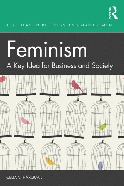 Celia V. Harquail - Feminism, E-bok