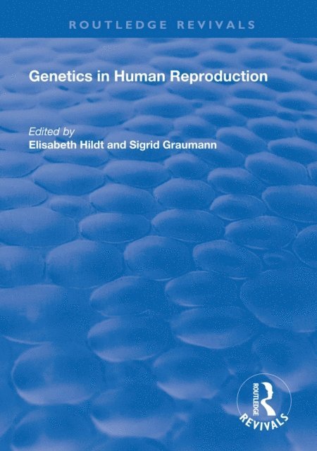 Sigrid Graumann, Elisabeth Hildt - Genetics in Human Reproduction, E-bok