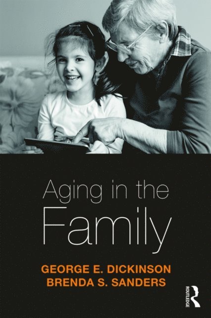 Brenda Sanders, George Dickinson - Aging in the Family, E-bok