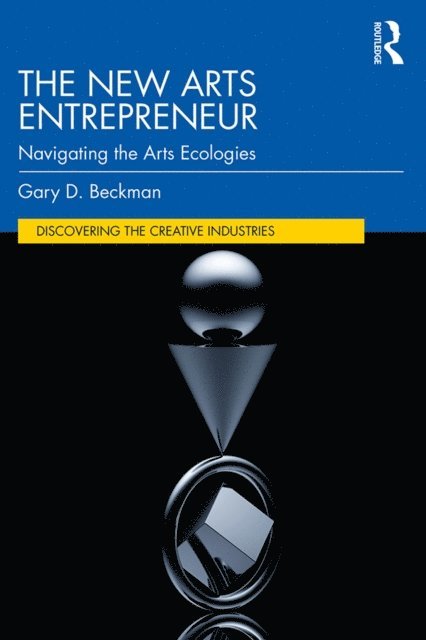 Gary Beckman - New Arts Entrepreneur, E-bok